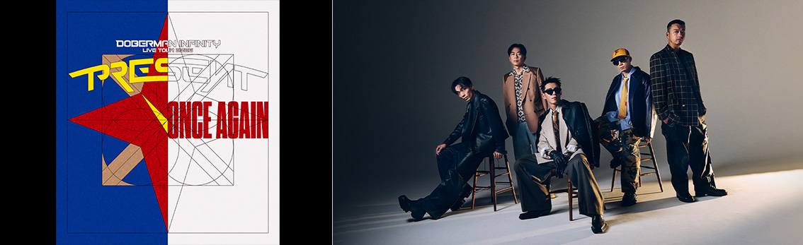 DOBERMAN INFINITY LIVE TOUR 2026 "PRESENT"- Once Again -